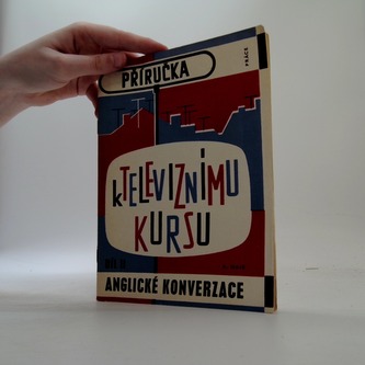 příručka k televiznímu kursu anglické konverzace 1 díl