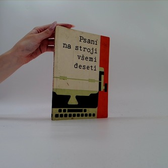Psaní na stroji všemi deseti