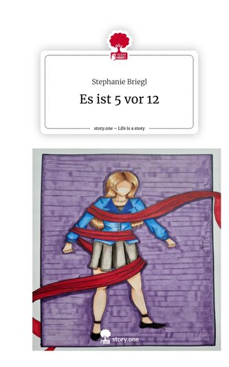Es ist 5 vor 12. Life is a Story - story.one