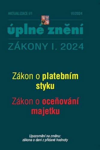 Aktualizace  I/1 Zákon o platebním styku, o oceňování majetku