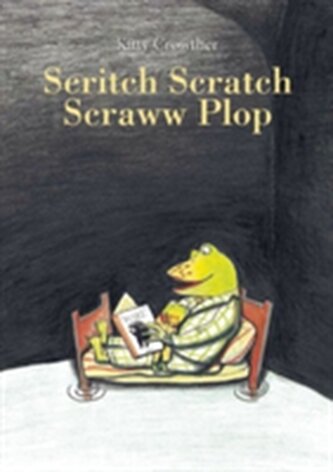 Scritch Scratch Scraww Plop