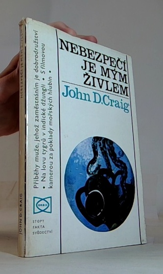 Nebezpečí je mým živlem