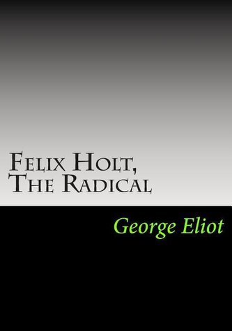 Felix Holt, The Radical