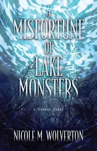 A Misfortune of Lake Monsters A Misfortune of Lake Monsters
