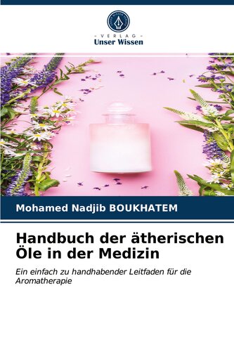 Handbuch der ätherischen Öle in der Medizin