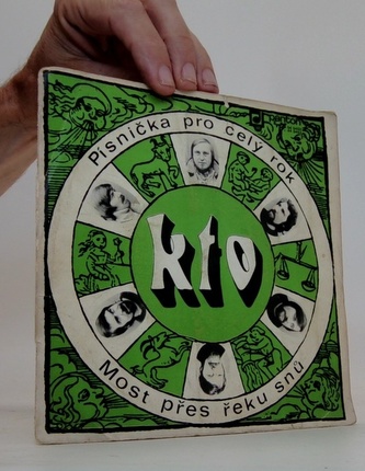 KTO: Písnička pro celý rok, Most přes řeku snů (LP)