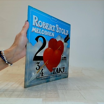 Robert Stolz: Melodien - 2 Herzen im 3/4 Takt (LP)