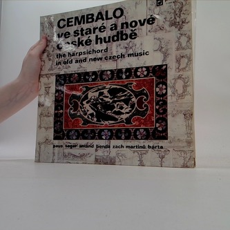 Cembalo ve staré a nové české hudbě- LP