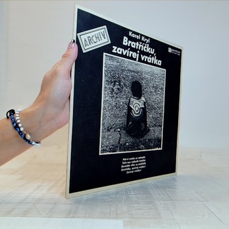 Bratříčku, zavírej vrátka Karel Kryl - LP