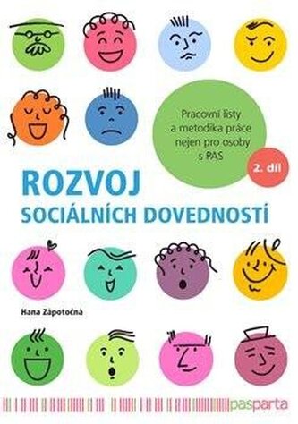 Rozvoj sociálních dovedností 2. díl - Pracovní listy a metodika práce nejen pro osoby s PAS