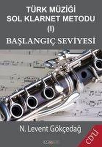Türk Müzigi Sol Klarnet Metodu 1 - Baslangic Seviyesi
