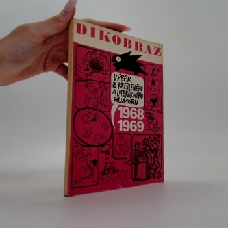 Výběr z kresleného a literárního humoru: Dikobraz 1968-1969