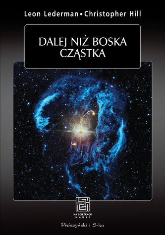 Dalej niż boska cząstka Dalej niż boska cząstka