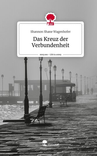 Das Kreuz der Verbundenheit. Life is a Story - story.one