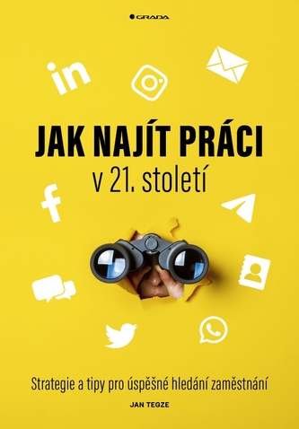 Jak najít práci v 21. století Jak najít práci v 21. století