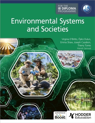 Environmental Systems and Societies for the IB Diploma Environmental Systems and Societies for the IB Diploma