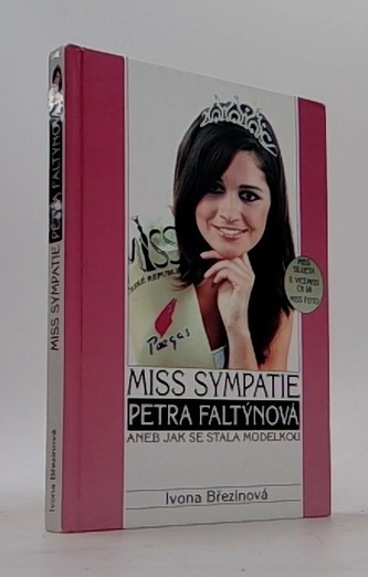 Miss sympatie Petra Faltýnová aneb jak se stala modelkou