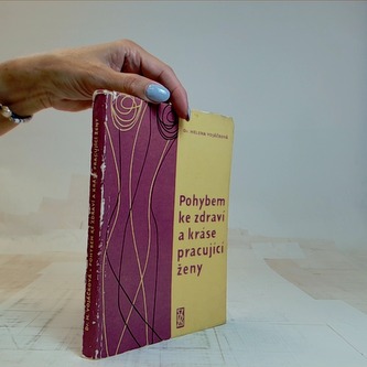 Pohybem ke zdraví a kráse pracující ženy