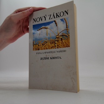 Nový Zákon našeho pana a Spasitele Ježíše Krista