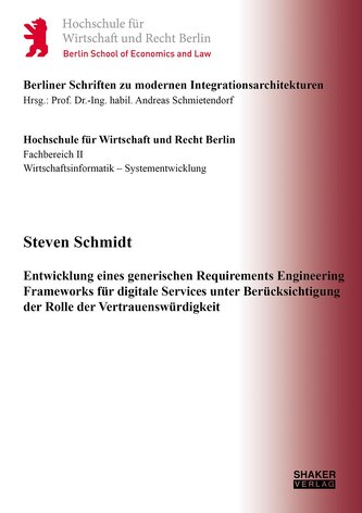 Entwicklung eines generischen Requirements Engineering Frameworks für digitale Services unter Berücksichtigung der Rolle der Ver