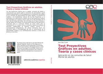 Test Proyectivos Gráficos en adultos. Teoría y casos clínicos