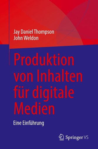Produktion von Inhalten für digitale Medien