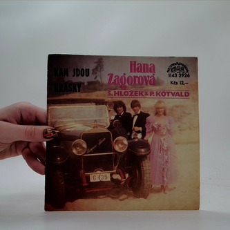 Hana Zagorová, S. Hložek & P. Kotvald: Kam jdou, Krásky (LP)