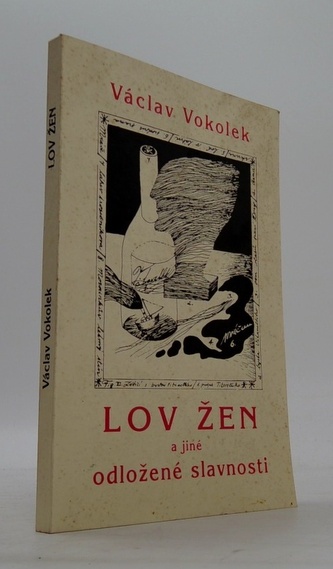 Lov žen a jiné odložené slavnosti