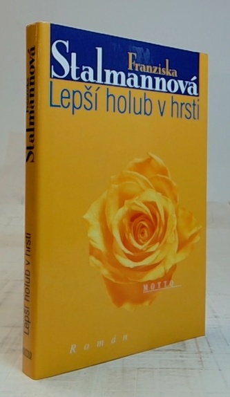 Lepší holub v hrsti