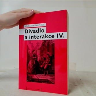 Divadlo a interakce IV.