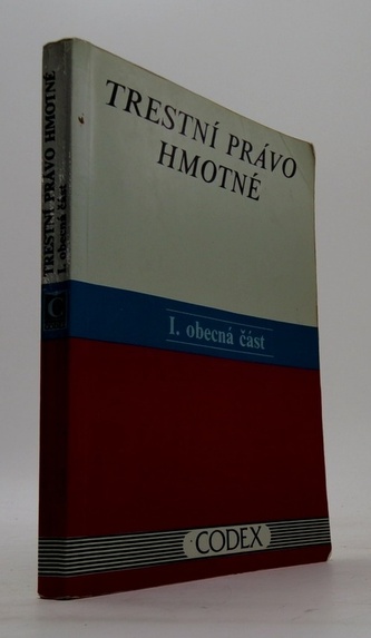 Trestní právo hmotné I. obecná část