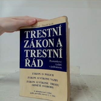 Trestní zákon a trestná řád ( zákon o polici, zákon o výkonu vaz