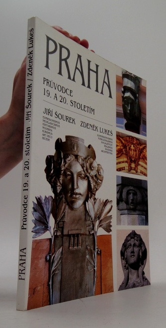 Praha. Průvodce 19. a 20. stoletím