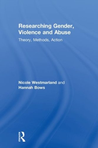 Researching Gender, Violence and Abuse