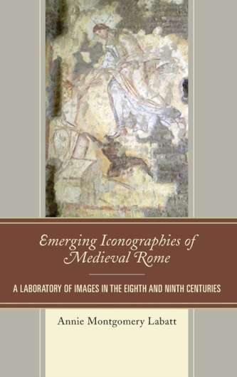 Emerging Iconographies of Medieval Rome Emerging Iconographies of Medieval Rome