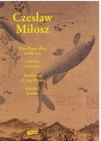 Zmyślenie albo wielki sen. Fiction or a Long Dream
