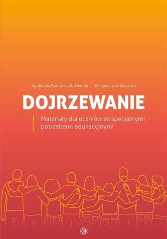 Dojrzewanie. Materiały dla uczniów ze...
