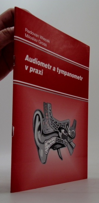 Audiometr a tympanometr v praxi
