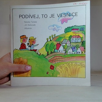 Podívej, to je vesnice