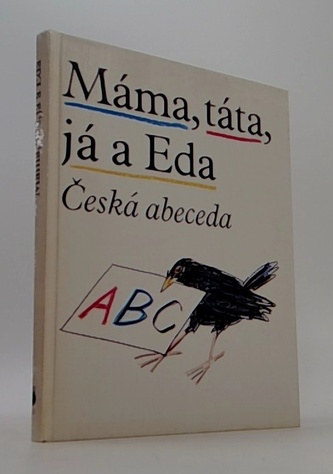 Máma, táta, já a Eda: Česká abeceda