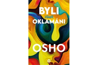 Byli jsme oklamáni