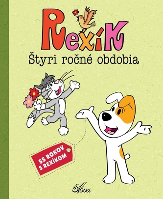 Rexík. Štyri ročné obdobia Rexík. Štyri ročné obdobia