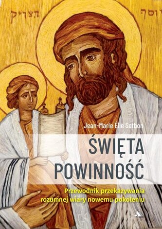 Święta Powinność. Przewodnik przekazywania... Święta Powinność. Przewodnik przekazywania...