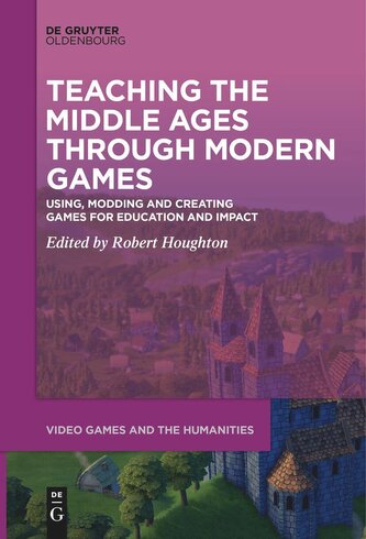 Teaching the Middle Ages through Modern Games