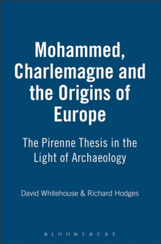 Muhammad, Charlemagne and the Origins of Europe
