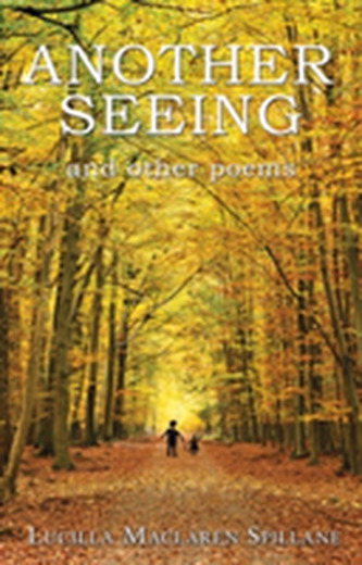 Another Seeing and Other Poems Another Seeing and Other Poems