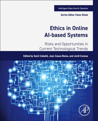 Ethics in Online AI-Based Systems Ethics in Online AI-Based Systems