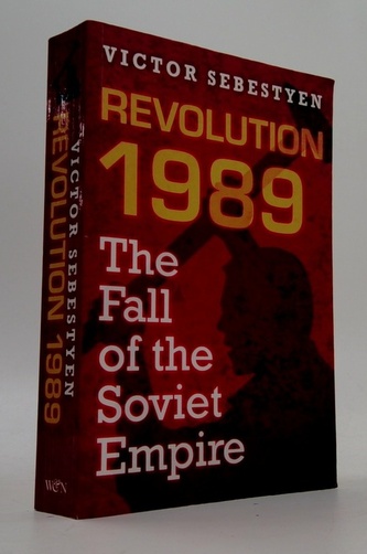Revolution 1989 The Fall of the Soviet Empire