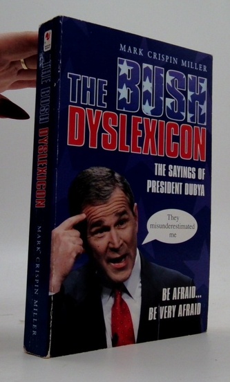 The Bush dyslexicon