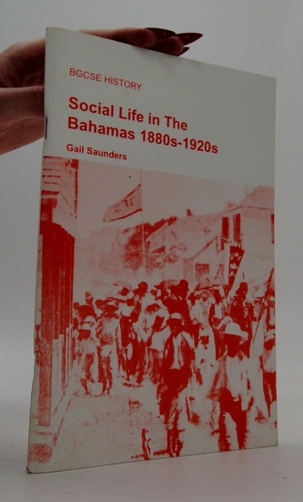 Social Life in The Bahamas 1880s- 1920s